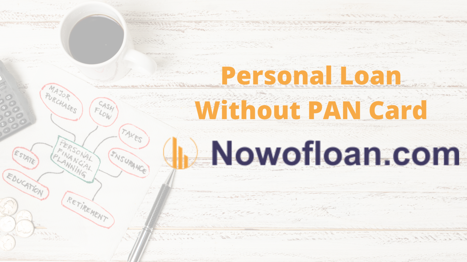 Personal Loan Without PAN Card Nowofloan